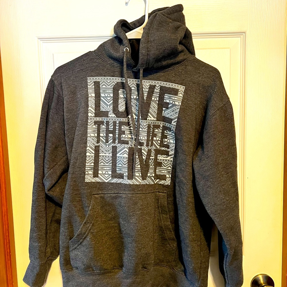 Love the Life I Live grey Hoodie